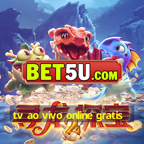 tv ao vivo online gratis